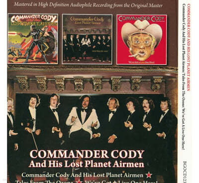 Commander Cody (ڸǴ ڵ) - Commander Cody And His Lost Planet Airmen / Tales From The Ozone / We've Got A Live One Here! 