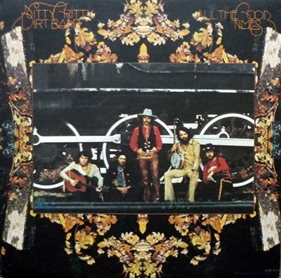 [][LP] Nitty Gritty Dirt Band - All The Good Times [Gatefold]
