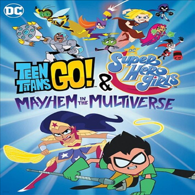 Teen Titans Go & Dc Super Hero Girls: Mayhem In (ƾ Ÿź GO! & DC  )(ڵ1)(ѱ۹ڸ)(DVD)