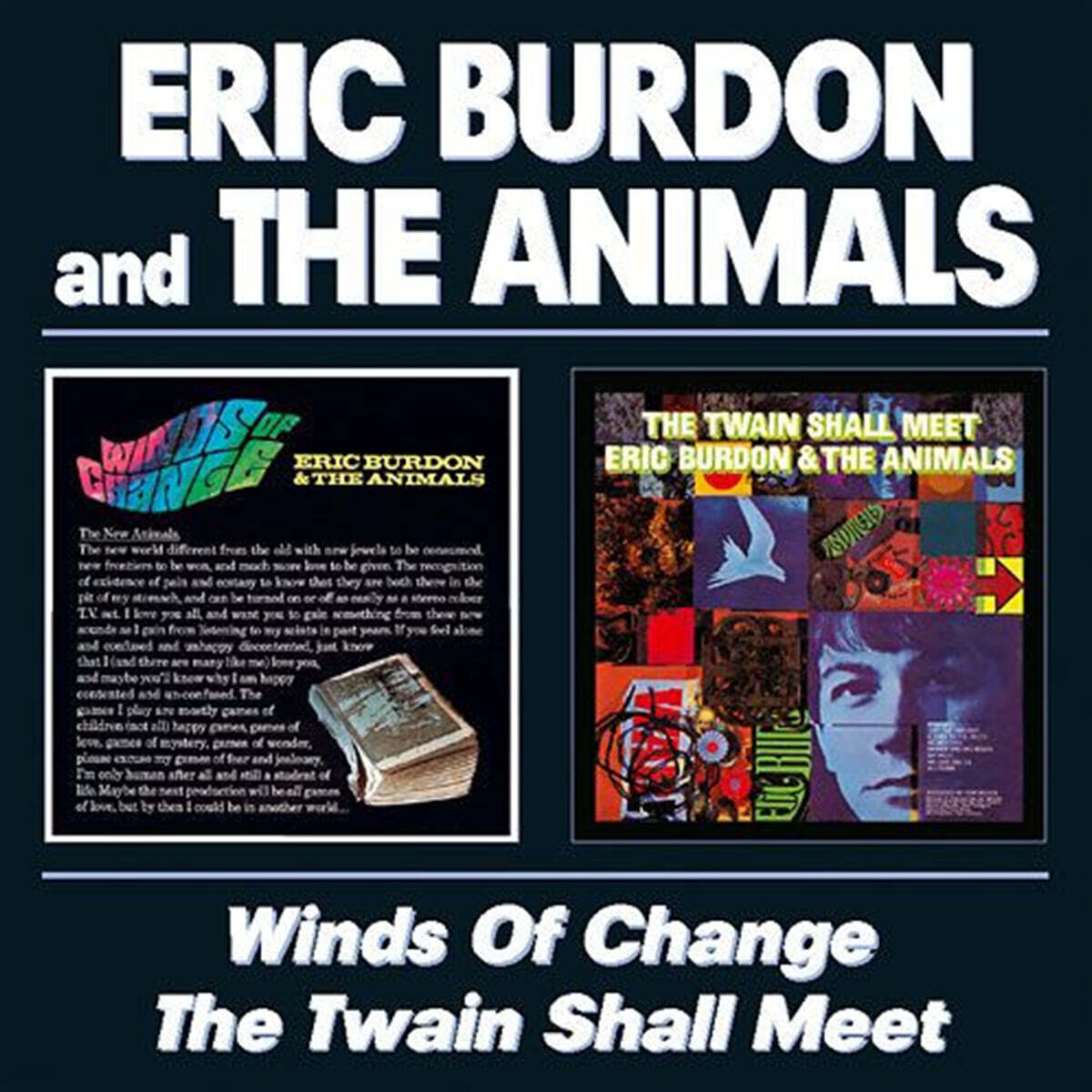 Eric Burdon / The Animals (에릭 버든 앤 디 애니멀즈) - Winds Of Change / The Twain Shall Meet