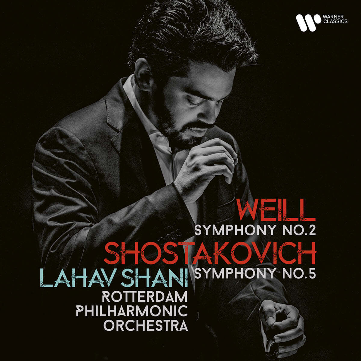 Lahav Shani 바일: 교향곡 2번 / 쇼스타코비치: 교향곡 5번 (Weil: Symphony No.2 'Symphonic Fantasy' / Shostakovich: Symphony Op.47) 