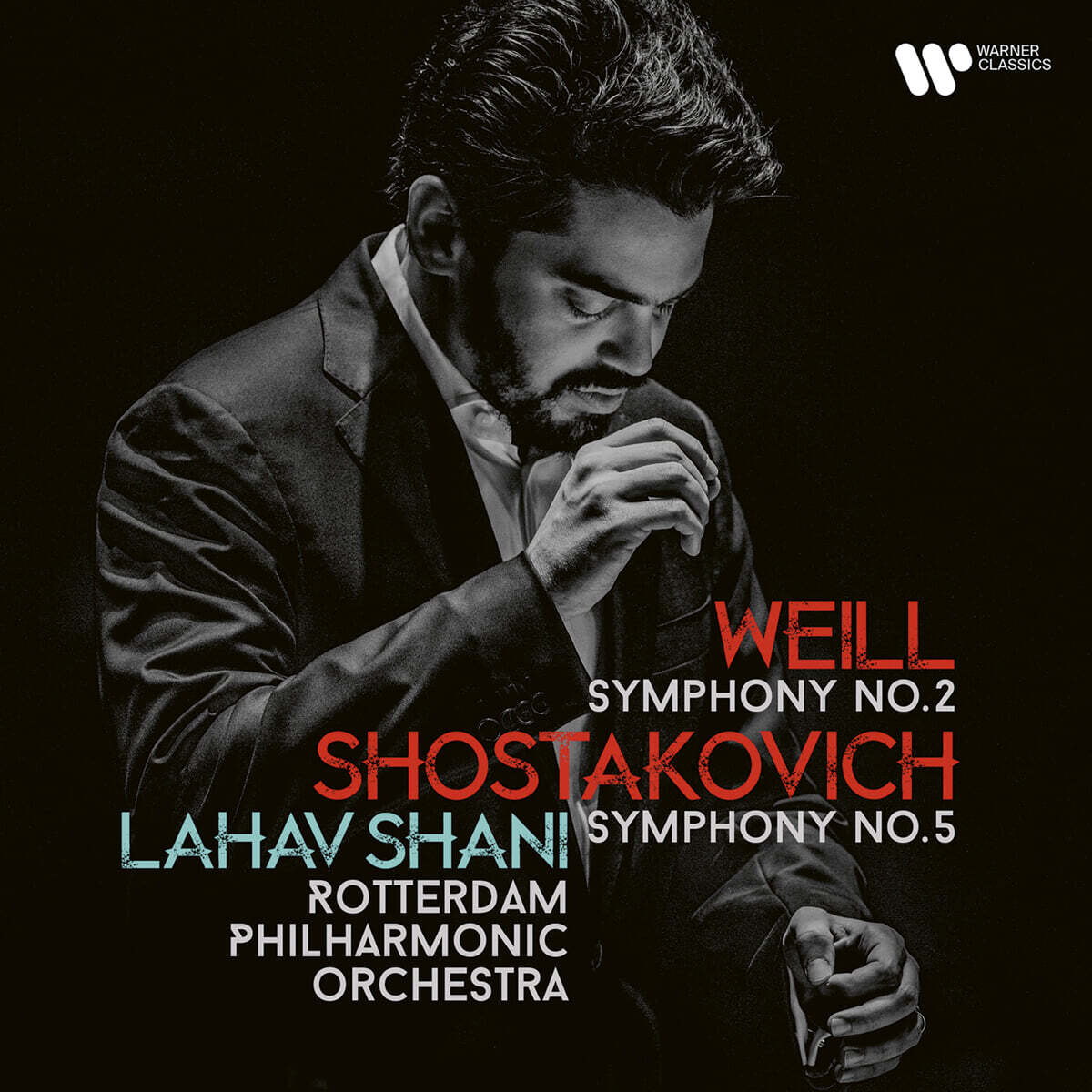 Lahav Shani 바일: 교향곡 2번 / 쇼스타코비치: 교향곡 5번 (Weil: Symphony No.2 'Symphonic Fantasy' / Shostakovich: Symphony Op.47)