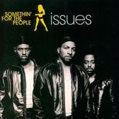 Somethin' For The People / Issues (Bonus Track/일본수입)