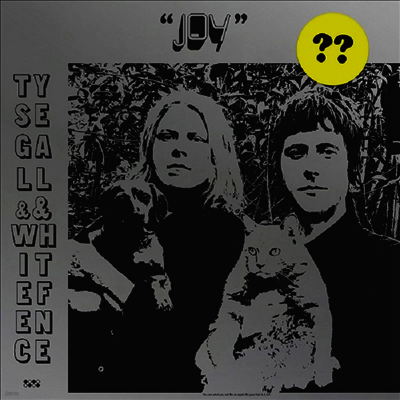 Ty Segall & White Fence — Joy 앨범 커버
