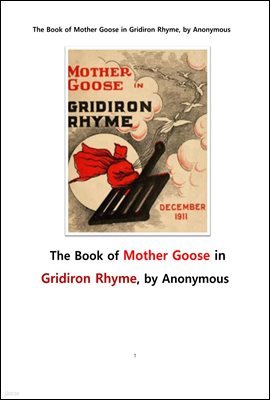 ׸    .The Book of Mother Goose in Gridiron Rhyme, by Anonymous