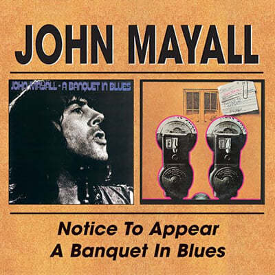 John Mayall ( ̿) - Notice To Appear / A Banquet In Blues