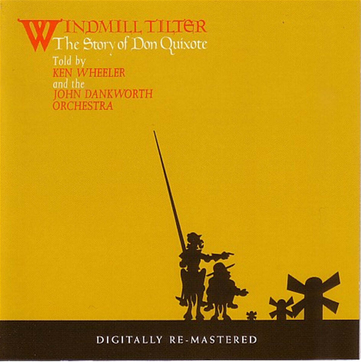 Ken Wheeler / The John Dankworth Orchestra (켄 윌러 / 존 댕크워스 오케스트라) - Windmill Tilter (The Story Of Don Quixote)