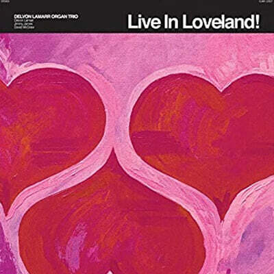 Delvon Lamarr Organ Trio — Live In Loveland! 앨범 커버