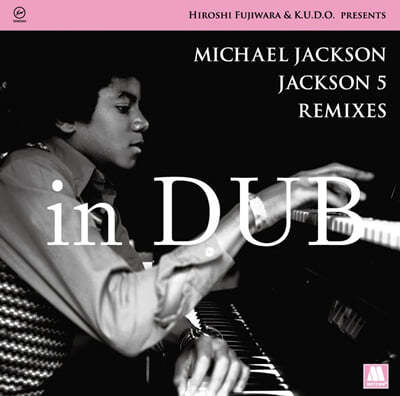 Hiroshi Fujiwara / K.U.D.O. (Ͷ ν / ) - Presents Michael Jackson / Jackson 5 Remixes In Dub [LP] 