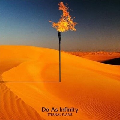 Do As Infinity (두 애즈 인피니티) - Eternal Flame