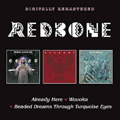 Redbone (庻) - Already Here / Wovoka / Beaded Dreams Through Turquoise Eyes