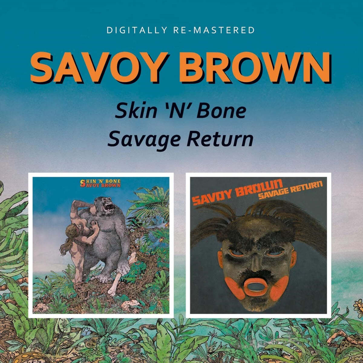 Savoy Brown (사보이 브라운) - Skin&#39;N&#39;Bone / Savage Return 