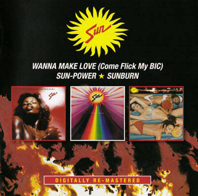 Sun () - Wanna Make Love (Come Flick My BIC) / Sun-Power / Sunburn