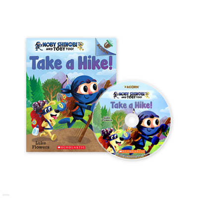Moby Shinobi and Toby, Too! #2: Take a Hike! (CD & StoryPlus)