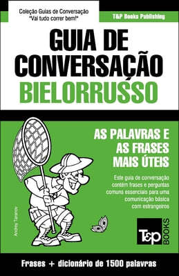 Guia de Conversacao Portugues-Bielorrusso e dicionario conciso 1500 palavras