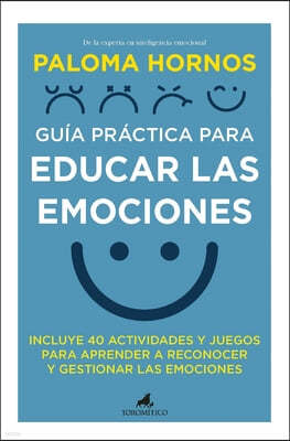 Guia Practica Para Educar Las Emociones