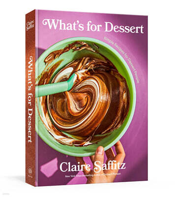 What's for Dessert: Simple Recipes for Dessert People: A Baking Book