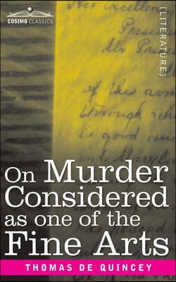 On Murder Considered as one of the Fine Arts