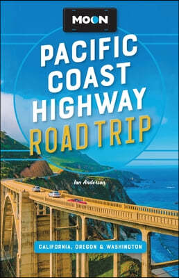 Moon Pacific Coast Highway Road Trip: California, Oregon & Washington