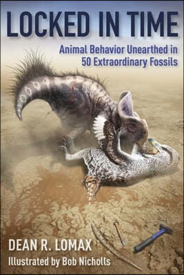 Locked in Time: Animal Behavior Unearthed in 50 Extraordinary Fossils