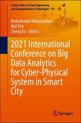 2021 International Conference on Big Data Analytics for Cyber-Physical System in