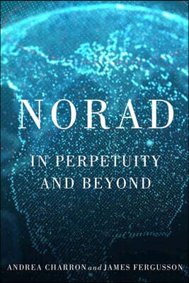 Norad: In Perpetuity and Beyond