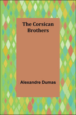 Alpha Edition The Corsican Brothers