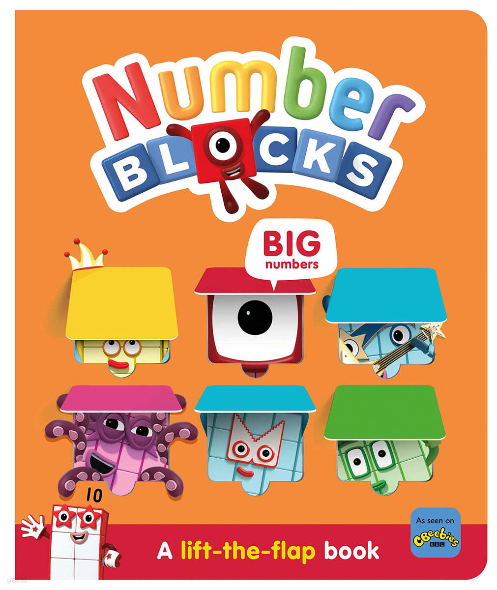 The Numberblocks Big Numbers: A Lift the Flap Book