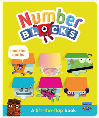 The Numberblocks Monster Maths: A Lift the Flap Book