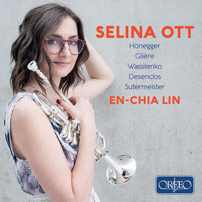 Selina Ott װԸ: Ʈ / ۸: Ʈ ְ  (Honegger: Intrada / Gliere: Concerto Op.82) 