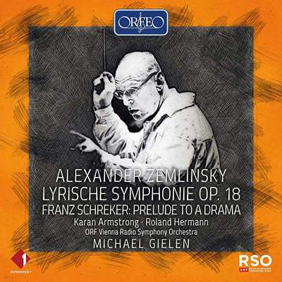 Michael Gielen 쳄린스키: 서정적 교향곡 / 슈레커: 드라마 서곡 (Zemlinsky: Lyrische Symphonie Op.18 / Schreker: Prelude To A Drama) 