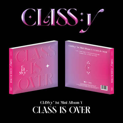 CLASS:y (클라씨) - 미니앨범 1집 : Y [CLASS IS OVER]