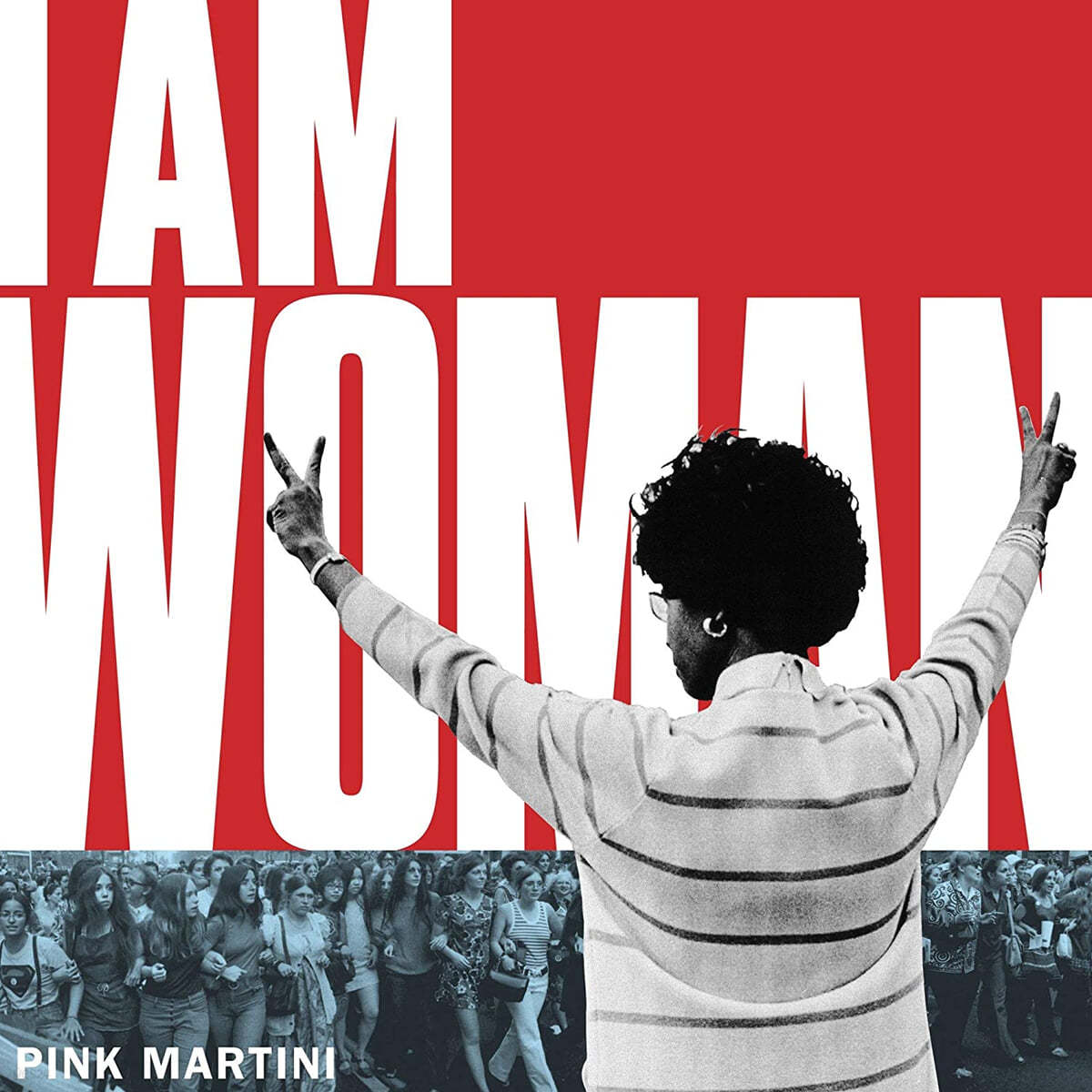 Pink Martini (핑크 마티니) - I Am Woman [7인치 Vinyl] 