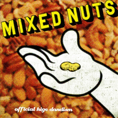 Official Hige Dandism (Ǽ  ܵ) - Mixed Nuts (CD)