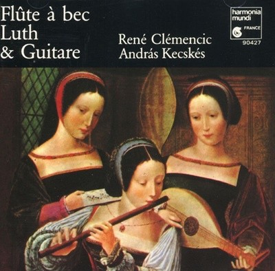 클레멘치치,케치케시 - Rene Clemencic,Andras Kecskes - Flute A Bec, Luth & Guitare [E.U발매]