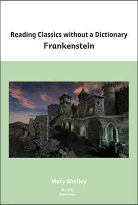 Reading Classics without a Dictionary: Frankenstein