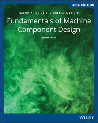 Fundamentals of Machine Component Design, 7/E (A/E)