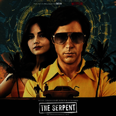 Dominik Scherrer — The Serpent (더 서펀트) (Score) (Soundtrack)(Netflix) 앨범 커버