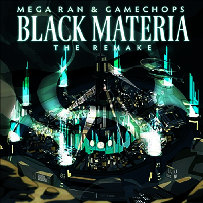 Mega Ran — Black Materia: The Remake (Soundtrack)(Gatefold) 앨범 커버