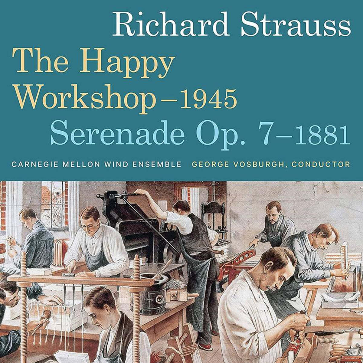 Carnegie Mellon Ensemble 슈트라우스: 소나티나 2번, 세레나데 (Strauss: The Happy Workshop, Serenade Op.7) 