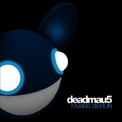 Deadmau5 — Faxing Berlin 앨범 커버