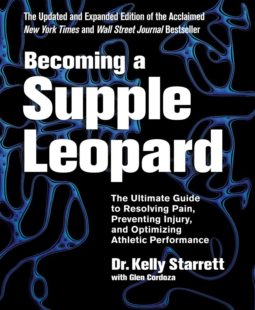 Becoming A Supple Leopard, 2nd Edition