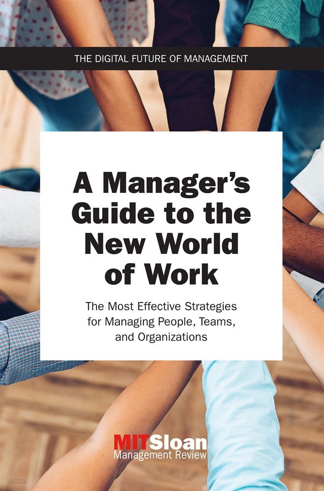 A Manager&#39;s Guide to the New World of Work