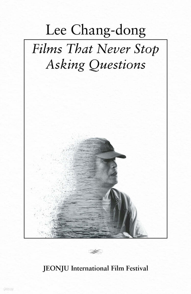 Lee Chang-dong: Films That Never Stop Asking Questions