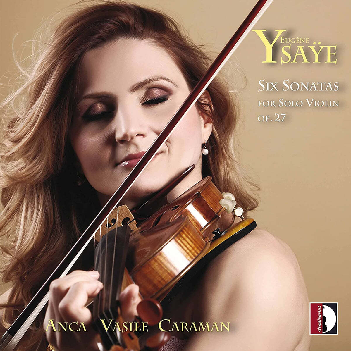 Anca Vasile Caraman 이자이: 여섯 개의 무반주 바이올린 소나타 (Ysaye: Six Sonatas for Solo Violin Op.27) 