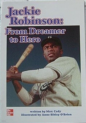 Jackie Robinson: From dreamer to hero (McGraw-Hill reading : leveled books) paperback