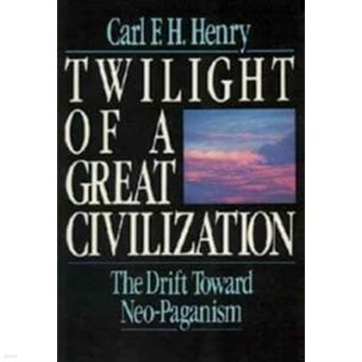 Twilight of a Great Civilization