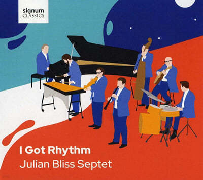 Julian Bliss Septet (ٸ  ) - I Got Rhythm 