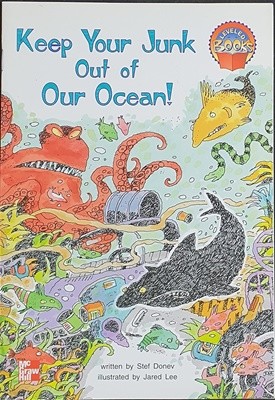 Keep your junk out of the ocean! (McGraw-Hill reading) paperback