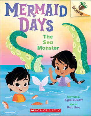 The Sea Monster: An Acorn Book (Mermaid Days #2)